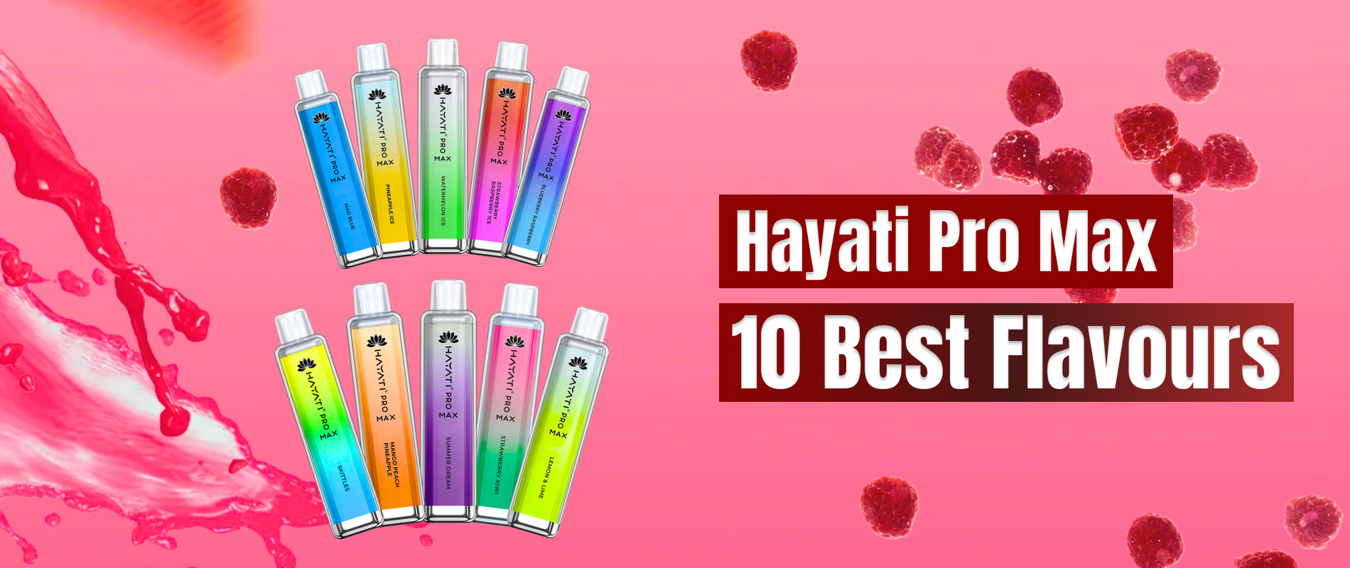 Hayati Pro Max Flavours Dexter Vape Hayati Pro Max Flavours Dexter Vape